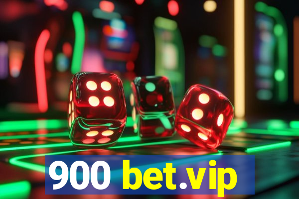 900 bet.vip